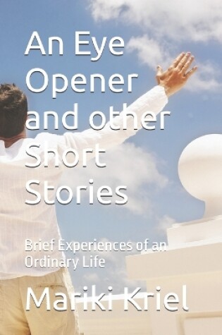 Cover of An Eye Opener and other Short Stories