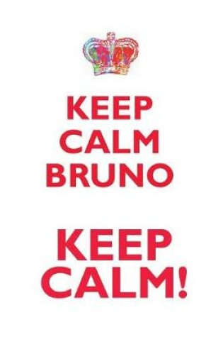 Cover of KEEP CALM BRUNO! AFFIRMATIONS WORKBOOK Positive Affirmations Workbook Includes