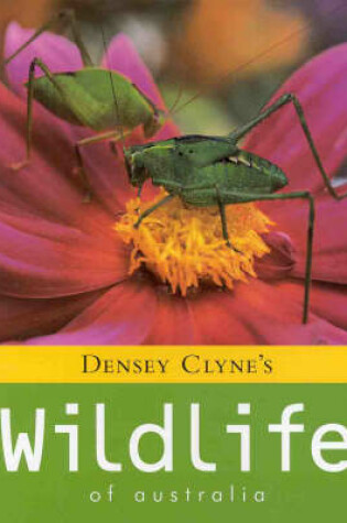 Cover of Densey Clyne's Wildlife of Australia