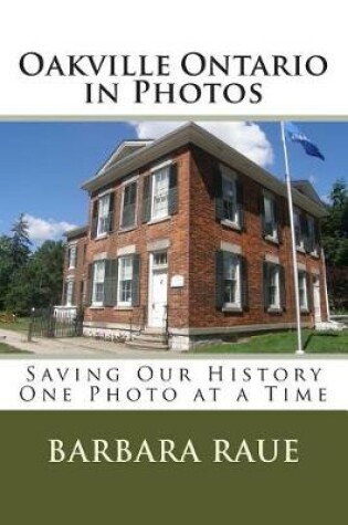 Cover of Oakville Ontario in Photos