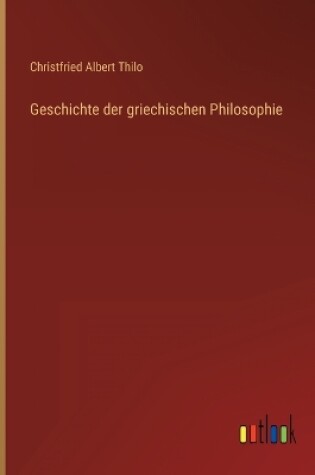 Cover of Geschichte der griechischen Philosophie