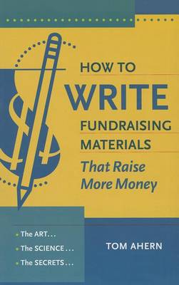 Book cover for How to Write Fundraising Materials That Raise More Money