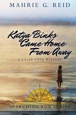 Book cover for Katya Binks Came Home from Away