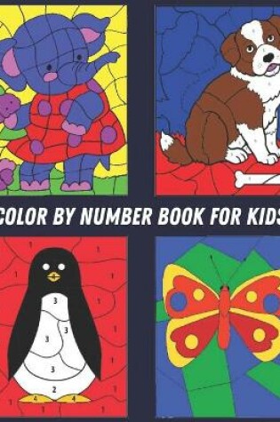 Cover of Color by Number Book for Kids