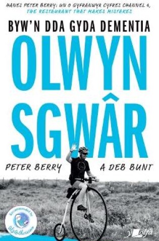 Cover of Olwyn Sgwâr - Byw yn Dda gyda Dementia