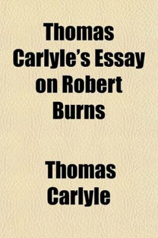 Cover of Thomas Carlyle's Essay on Robert Burns