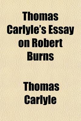 Book cover for Thomas Carlyle's Essay on Robert Burns