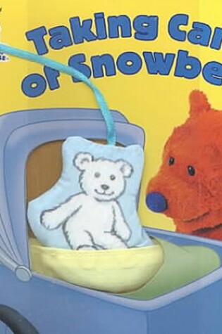 Cover of Taking Care of Snowbear