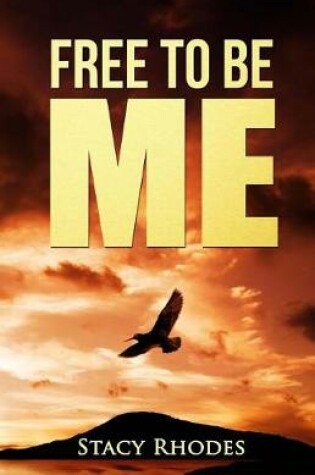 Cover of Free To Be Me