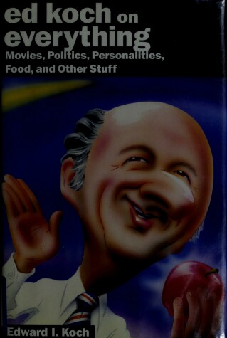 Book cover for Ed Koch on Everything