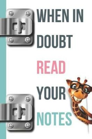 Cover of When in Doubt Read Your Notes