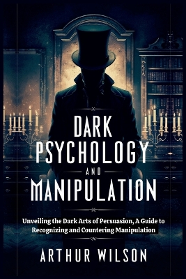 Book cover for Dark Psychology and Manipulation