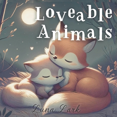 Cover of Loveable Animals