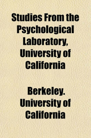 Cover of Studies from the Psychological Laboratory, University of California