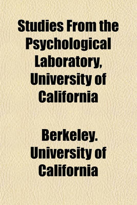 Book cover for Studies from the Psychological Laboratory, University of California