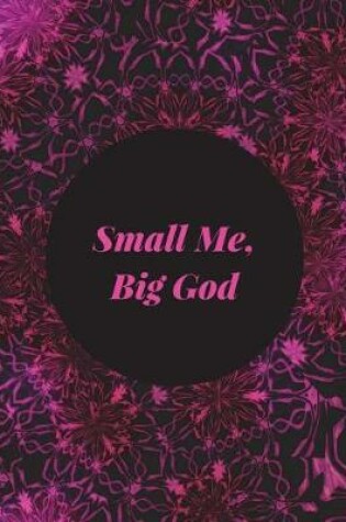 Cover of Small Me, Big God