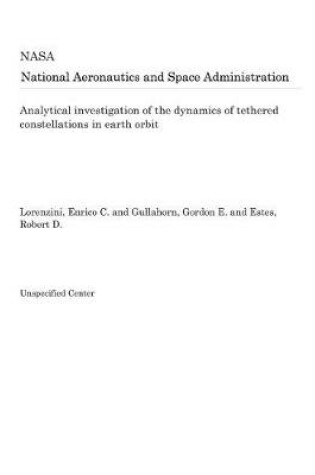 Cover of Analytical Investigation of the Dynamics of Tethered Constellations in Earth Orbit