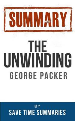 Book cover for Book Summary -- The Unwinding