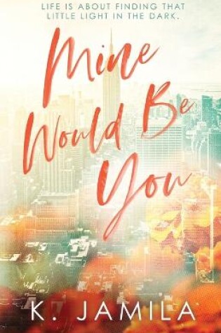 Cover of Mine Would Be You