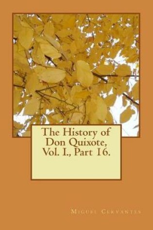Cover of The History of Don Quixote, Vol. I., Part 16.