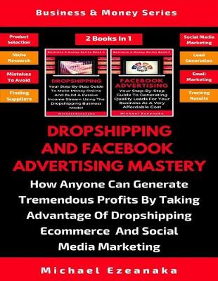 Book cover for Dropshipping And Facebook Advertising Mastery