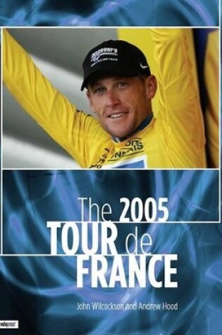 Cover of The 2005 Tour De France