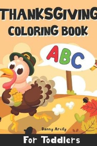 Cover of Thanksgiving Coloring Book ABC for Toddlers