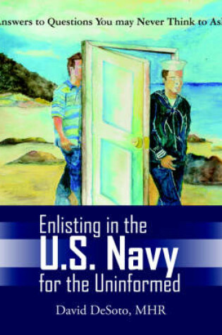 Cover of Enlisting in the U.S. Navy for the Uninformed