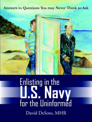 Cover of Enlisting in the U.S. Navy for the Uninformed