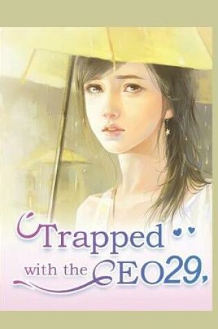 Cover of Trapped with the CEO 29