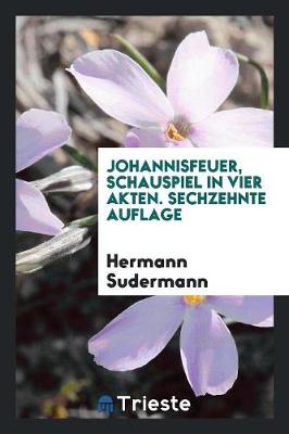 Book cover for Johannisfeuer, Schauspiel in Vier Akten