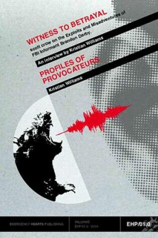 Cover of Witness to Betrayal / Profiles of Provocateurs