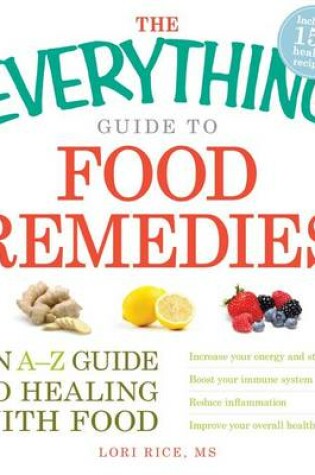 Cover of The Everything Guide to Food Remedies