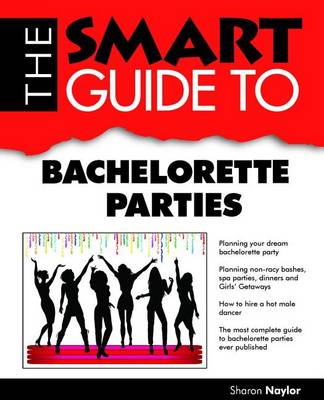 Cover of Smart Guide to Bachelorette Parties