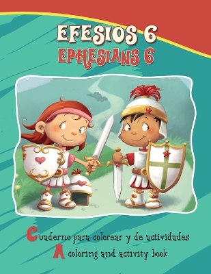 Book cover for Efesios 6, Ephesians 6 - Bilingual Coloring and Activity Book