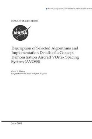 Cover of Description of Selected Algorithms and Implementation Details of a Concept-Demonstration Aircraft Vortex Spacing System (Avoss)