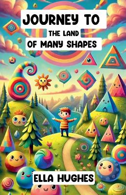 Cover of Journey to the Land of Many Shapes