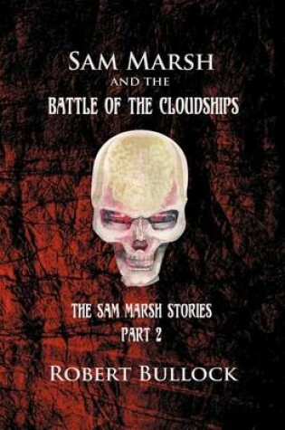 Cover of Sam Marsh and the Battle of the Cloudships