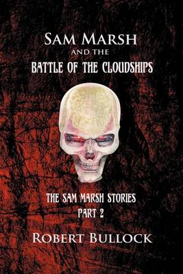 Book cover for Sam Marsh and the Battle of the Cloudships