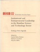 Cover of Institutional and Entrepreneurial Leadership in the Brazilian Science and Technology Sector