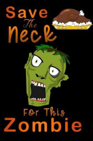 Cover of save neck for this zombie