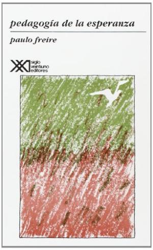 Book cover for Pedagogia de La Esperanza - Un Reencuentro Con La Pedagogia del Oprimido