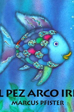 Cover of El Pez Arco Iris