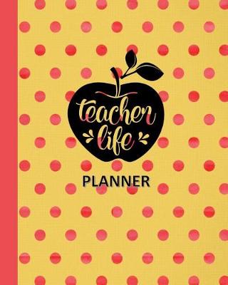 Book cover for Teacher Life Planner