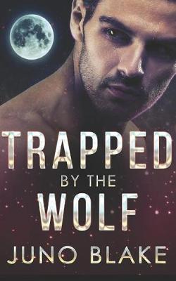 Book cover for Trapped by the Wolf