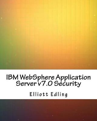 Book cover for IBM Websphere Application Server V7.0 Security