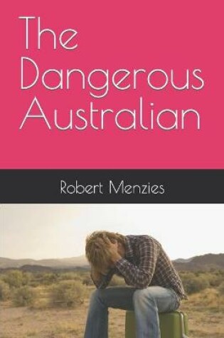 Cover of The Dangerous Australian