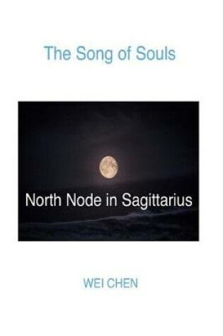 Cover of The Song of Souls North Node Sagittarius