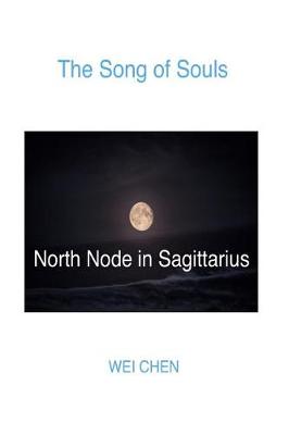 Book cover for The Song of Souls North Node Sagittarius