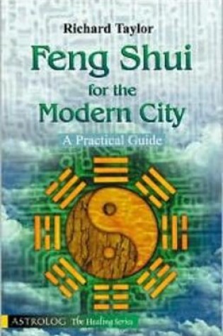 Cover of Feng Shui for the Modern City